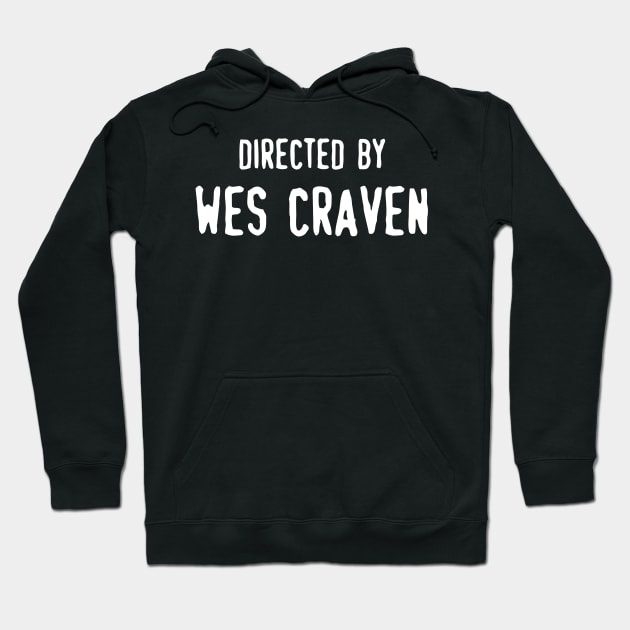 Directed By Wes Craven Hoodie by GagaPDS